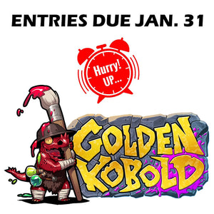 Golden Kobold Entries Due Friday!