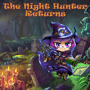 The Night Hunter Returns!