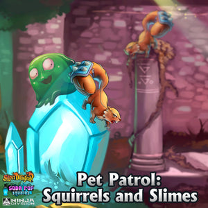 Pet Patrol: Squirrels And Slimes
